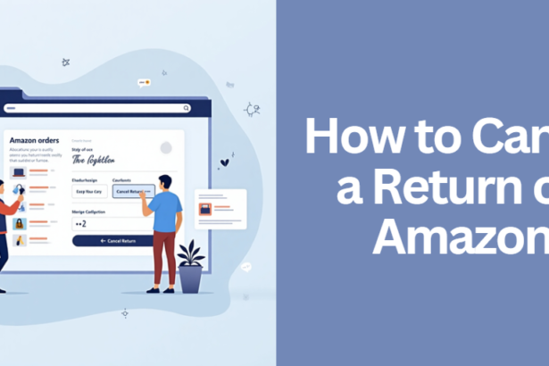 How to Cancel a Return on Amazon