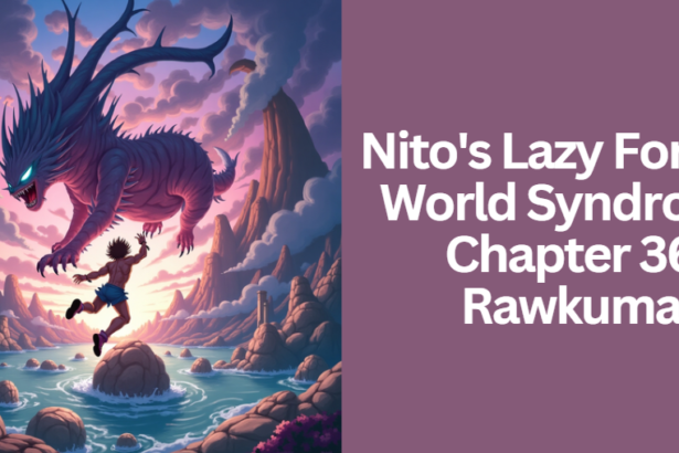 Nito's Lazy Foreign World Syndrome Chapter 36 Rawkuma