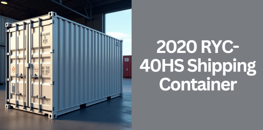 2020 RYC-40HS Shipping Container